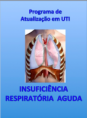 Programa de Atualização em UTI- Insuficiência Respiratória Aguda